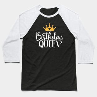 Birthday Queen Baseball T-Shirt